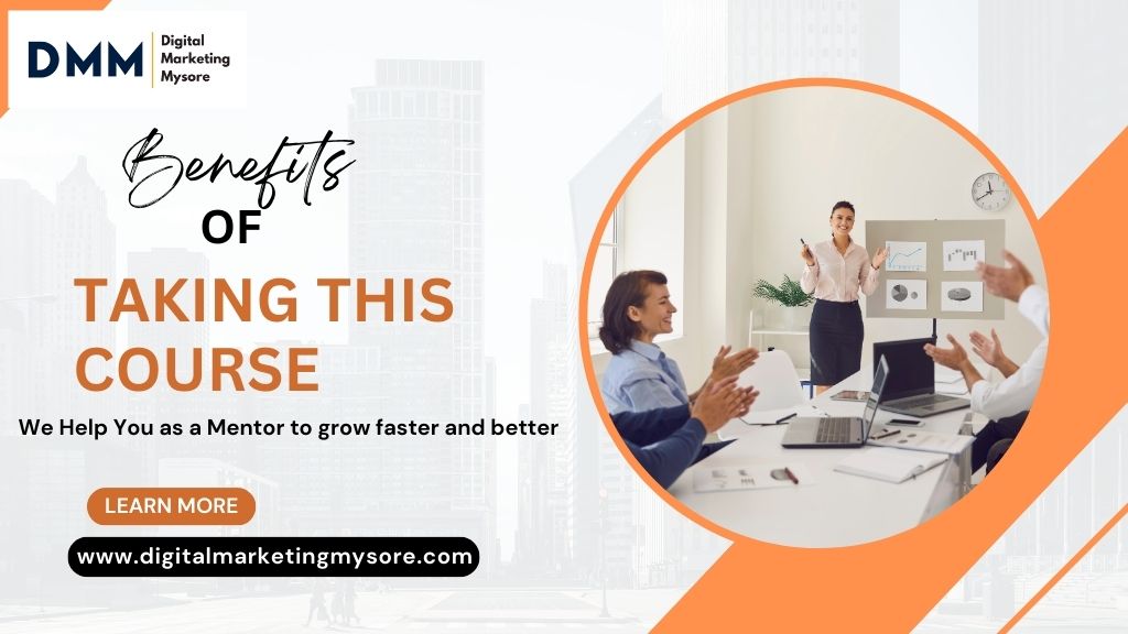 Benefits of Taking This Digital Marketing in mysore