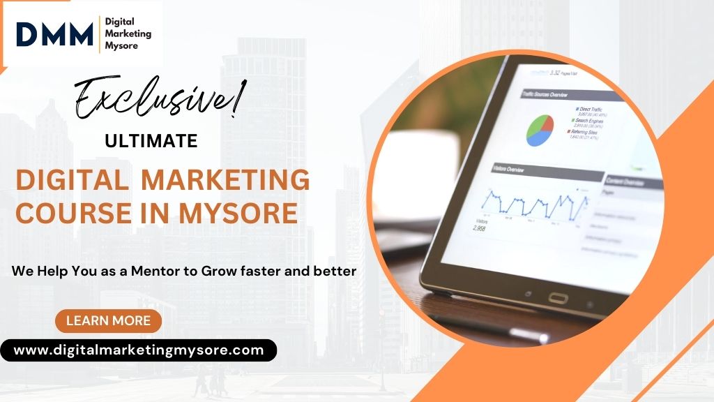 The Ultimate Guide to Learn Digital marketing Course in Mysore
